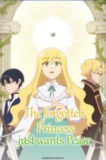 Cover The Forgotten Princess Just Wants Peace, Poster The Forgotten Princess Just Wants Peace