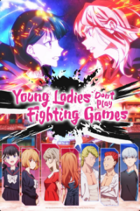 Cover Young Ladies Don’t Play Fighting Games, TV-Serie, Poster